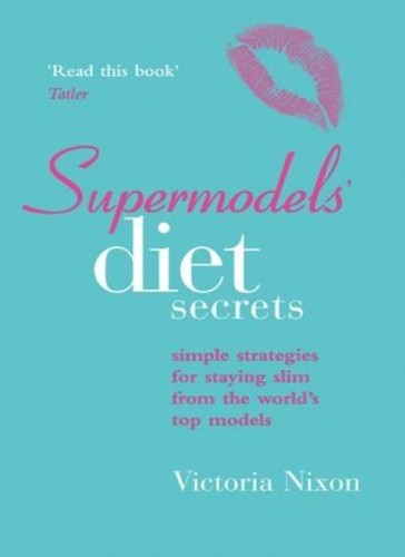 Supermodels diet secrets - supermodels',