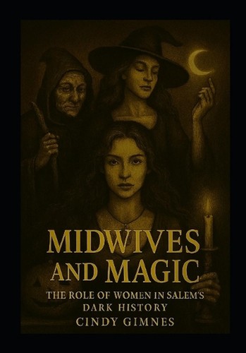 Midwives and magic the role - and, magic: