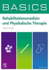 BASICS Rehabilitationsmedizin und Physikalische Therapie ~ D ... 9783437421631