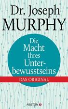 Die Macht Ihres Unterbewusstseins | Joseph Murphy | 2016 | deutsch