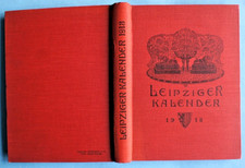 Leipziger Kalender 1913-Ein illustriertes Jahrbuch und Chronik, 10. Jahrgang
