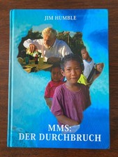 Jim Humble * MMS: Der Durchbruch * Mineralpräparat, Malaria, Aids... * sehr gut