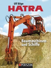HATRA Baumaschinen und Schiffe