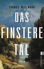 Das finstere Tal Roman | »Alpenroman, Krimi und Western: Ein kühner Genremix,...