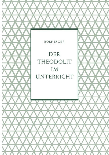 Rolf jäger der theodolit - |,