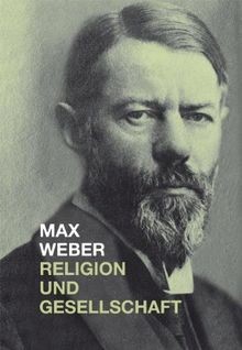 Max weber religion und - max, weber,