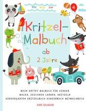 Kritzel-Malbuch ab 2 Jahre Mein erstes Malbuch für Kinder Malen, Zeichnen...