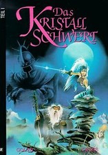 Das Kristallschwert, Bd.1, Der