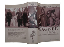 Der Wagner Clan - Geschichte einer deutschen Familie von Jonathan Carr