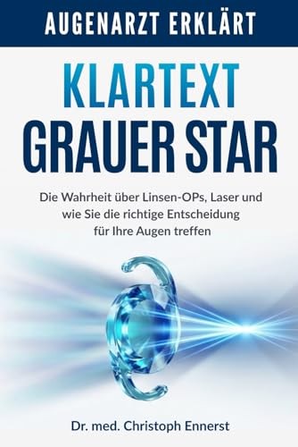 Grauer star die wahrheit - die,