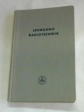 Lehrgang Radiotechnik. Taschen-Lehrbuch für Anfänger und Fortgeschrittene