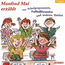 Manfred Mai erzählt von