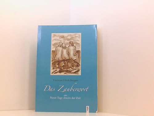 Das zauberwort oder neun tage - neun,
