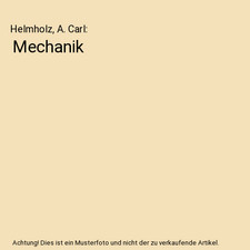 Mechanik, Helmholz, A. Carl