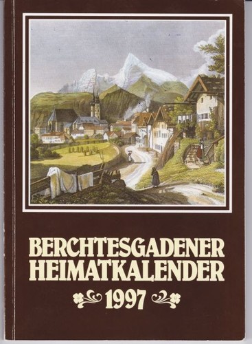 Berchtesgadener heimatkalender - berchtesgadener,