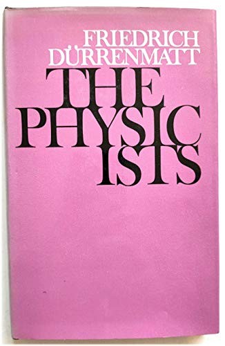 The physicists durrenmatt - the,