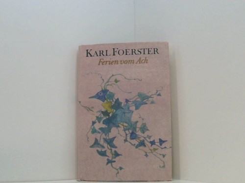 Ferien vom ach karl - karl, foerster