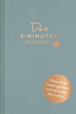 Das 6-Minuten-Tagebuch pur