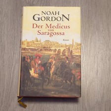 Noah Gordon - Der Medicus von Saragossa ROMAN Gebundene Ausgabe