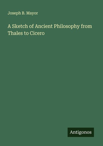 Sketch ancient philosophy - of,