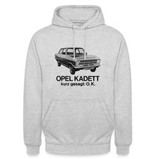 Opel Kadett Kurz Gesagt: O.K. Witziger Spruch Unisex Hoodie