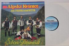 Alpski Kvintet, Ivanka Und Otto ‎– Schöne Alpenwelt- LP 1985 D- TELDEC ‎– 6.2621