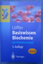 Basiswissen Biochemie mit Pathobiochemie - Löffler*Ernährung*Verdauung*Vegan*