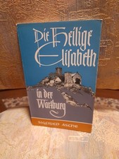 Die Heilige Elisabeth in der Wartburg, Siegfried Asche