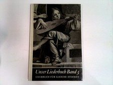 Unser Liederbuch Band 3 : Deutsche Lieder - Chorbuch für gleiche Stimmen Aichele