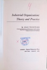 Industrial Organization: Theory and Practice Woodward, Joan: