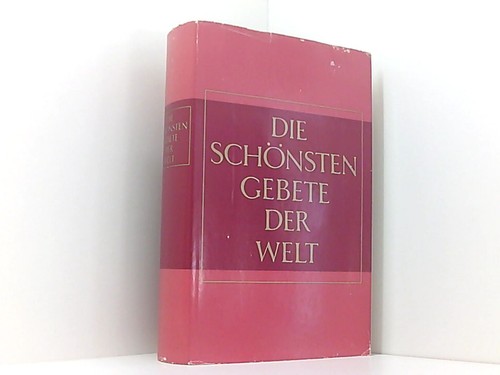 Die schönsten gebete der - der, welt