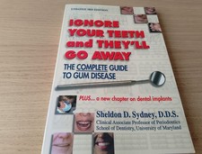 Ignore Your Teeth and They'll