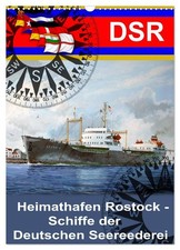 Heimathafen Rostock - Schiffe der Deutschen Seereederei (Wandkalender 2026 DIN A