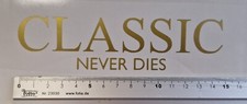 Classics Never Dies Sticker