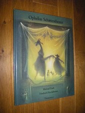 Ophelias Schattentheater Ende, Michael/Hechelmann, Friedrich (Ill.)