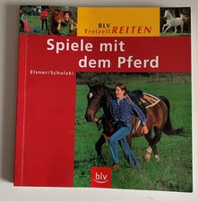 ❸-❷-❶ Spiele mit dem Pferd Elsner / Schulzki
