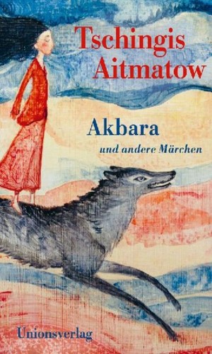 Akbara tschingis aitmatow - tschingis,