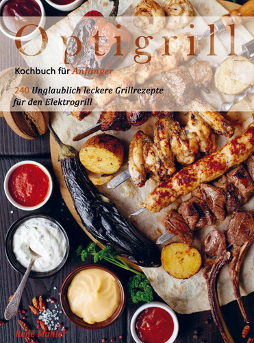 Optigrill kochbuch für - optigrill,