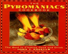 The Pyromaniac's Cookbook: The