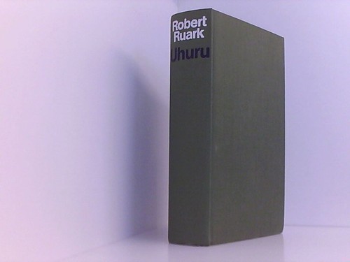 Uhuru robert ruark und egon - uhuru,