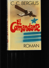  C. C. Bergius EL COMANDANTE Marion von Schröder Verlag Düsseldorf