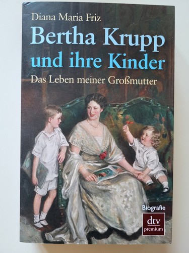 Bertha krupp und ihre kinder - bertha,