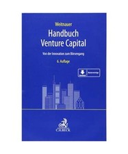 Handbuch Venture Capital: Von der Innovation zum Börsengang, Wolfgang Weitnauer