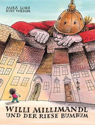 Willi millimandl und der riese - und,