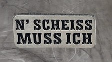 Pin N´ Scheiss muss ich -