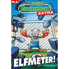 Lustiges Taschenbuch Extra - Fußball 08: Elfmeter! Walt Disney