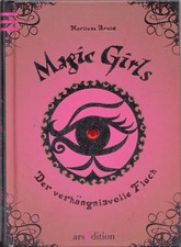 Marliese Arold - Magic Girls. Der verhängnisvolle Fluch (absolut neuwertig)