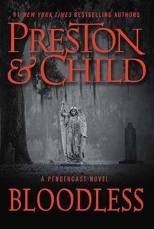 Bloodless agent pendergast - bloodless,
