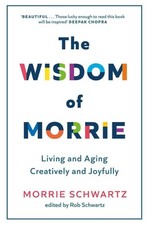 The Wisdom of Morrie | Morrie