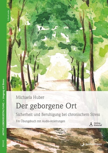 Der geborgene ort michaela - der,